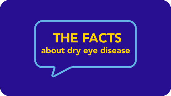 The facts about dry eye disease