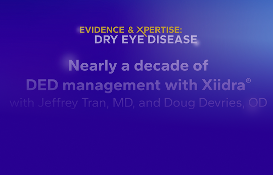 Nearly a Decade of DED Management With Xiidra